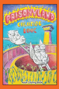 Prisonyland Coloring Book