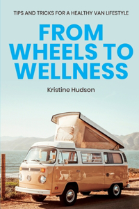 From Wheels to Wellness