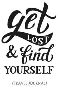 Get Lost & Find Yourself Travel Journal