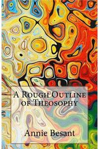 Rough Outline of Theosophy