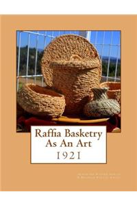 Raffia Basketry As An Art