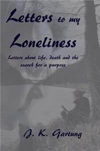 Letters to my Loneliness