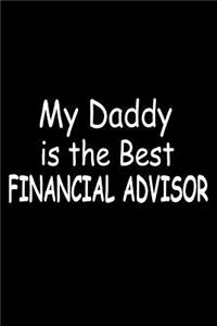 My Daddy Is The Best Financial Advisor