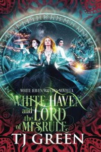 White Haven and the Lord of Misrule: Paranormal Yuletide Mysteries