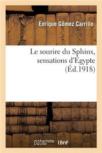 sourire du Sphinx, sensations d'Égypte