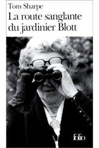 La Route Sanglante Du Jardinier Blott