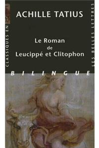 Achille Tatius, Le Roman de Leucippe Et Clitophon