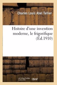 Histoire d'Une Invention Moderne, Le Frigorifique