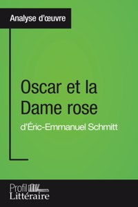 Oscar et la Dame rose d'Éric-Emmanuel Schmitt (Analyse approfondie)