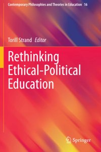 Rethinking Ethical-Political Education