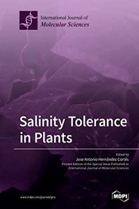 Salinity Tolerance in Plants