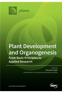 Plant Development and Organogenesis