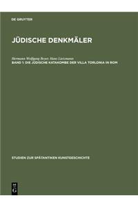 Jüdische Denkmäler, Band 1, Die jüdische Katakombe der Villa Torlonia in Rom