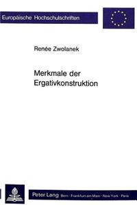 Merkmale der Ergativkonstruktion: Und Die Hypothese Eines Indogermanischen Ergativs