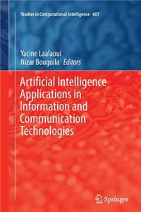 Artificial Intelligence Applications in Information and Communication Technologies