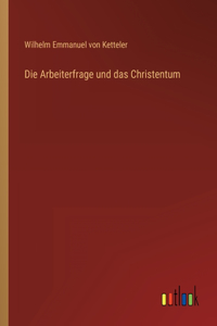 Arbeiterfrage und das Christentum