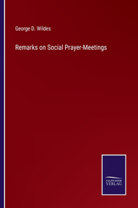 Remarks on Social Prayer-Meetings