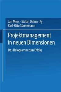 Projektmanagement in Neuen Dimensionen