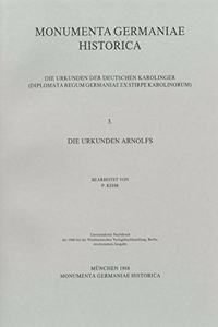 Die Urkunden Arnolfs