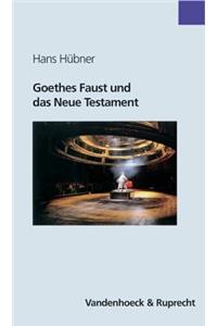 Goethes Faust Und Das Neue Testament