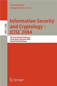 Information Security and Cryptology - Icisc 2004