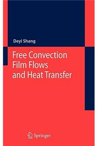 Free Convection Film Flows and Heat Transfer