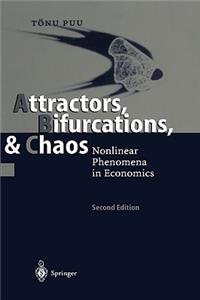 Attractors, Bifurcations, & Chaos: Nonlinear Phenomena in Economics