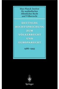 Deutsche Rechtsprechung Zum Völkerrecht Und Europarecht 1986 - 1993
