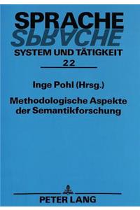 Methodologische Aspekte Der Semantikforschung