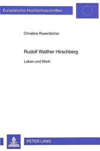 Rudolf Walther Hirschberg