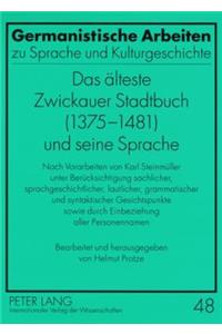 Das Aelteste Zwickauer Stadtbuch (1375-1481) Und Seine Sprache