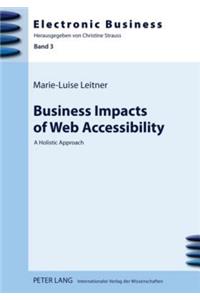 Business Impacts of Web Accessibility