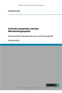 Kritische Gespräche und das Mitarbeitergespräch