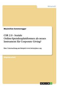 CSR 2.0 - Soziale Online-Spendenplattformen als neues Instrument für Corporate Giving?