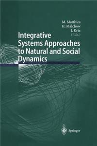 Integrative Systems Approaches to Natural and Social Dynamics: Systems Science 2000