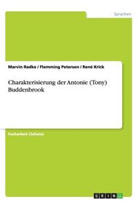 Charakterisierung der Antonie (Tony) Buddenbrook