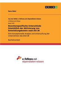 Branchenspezifische Unterschiede hinsichtlich der Aktivierung von Entwicklungskosten nach IAS 38