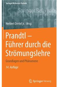 Prandtl - Führer Durch Die Strömungslehre