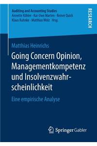 Going Concern Opinion, Managementkompetenz Und Insolvenzwahrscheinlichkeit