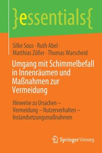 Umgang mit Schimmelbefall in Innenräumen und Maßnahmen zur Vermeidung