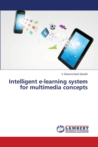 Intelligent e-learning system for multimedia concepts