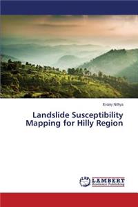 Landslide Susceptibility Mapping for Hilly Region