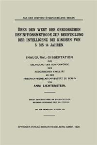 Über Den Wert Der Gregorschen Definitionsmethode Zur Beurteilung Der Intelligenz Bei Kindern Von 5 Bis 14 Jahren