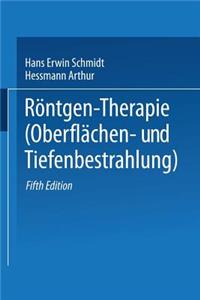 Röntgen-Therapie (Oberflächen- Und Tiefenbestrahlung)