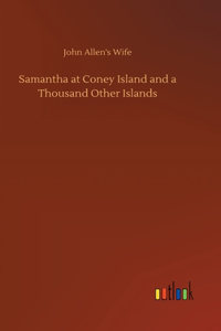 Samantha at Coney Island and a Thousand Other Islands