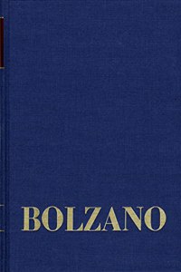 Bernard Bolzano, Philosophische Tagebucher 1803-1810. Erster Teil