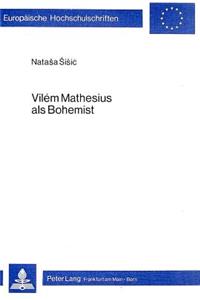 Vilem Mathesius als Bohemist