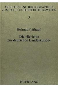 Die «Berichte zur deutschen Landeskunde»: Ein Wissenschaftlich-Bibliographisches Publikationsorgan Zur Geographischen Landeskunde