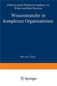 Wissenstransfer in Komplexen Organisationen