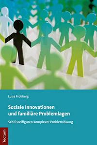 Soziale Innovationen Und Familiare Problemlagen